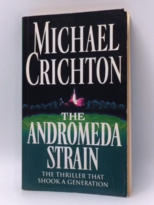 The Andromeda Strain - Michael Crichton