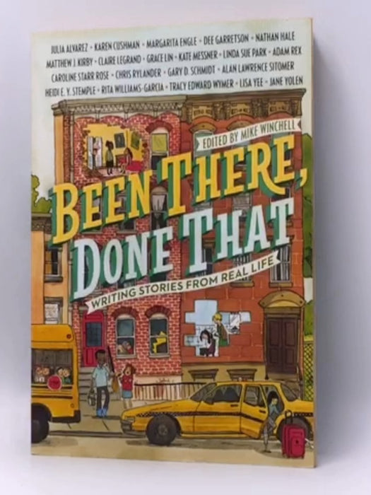 Been There, Done That: Writing Stories from Real Life - Mike Winchell; 