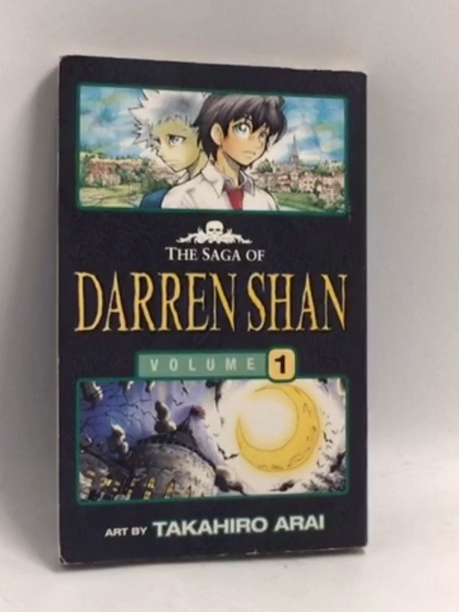 The Saga of Darren Shan: Cirque Du Freak - Darren Shan