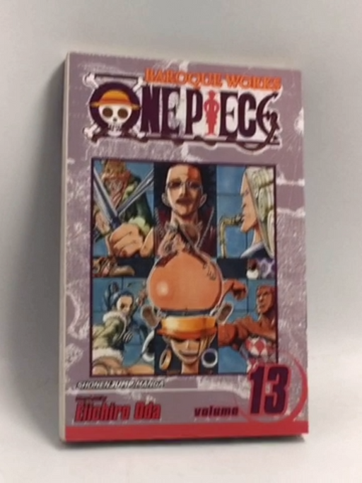 One Piece, Volume 13: It's All Right! - Eiichiro Oda; 