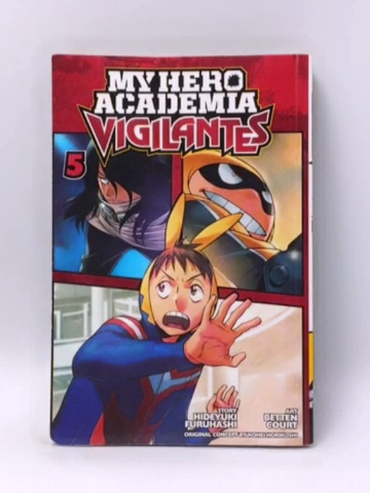 My Hero Academia: Vigilantes - Hideyuki Furuhashi; 