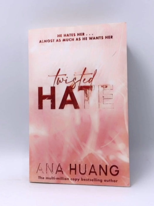 Twisted Hate - Twisted #3  - Ana Huang; 