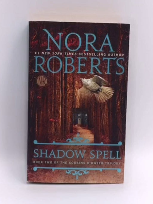 Shadow Spell - Nora Roberts; 