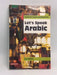 Let's Speak Arabic: Learn Arabic Conversation In Just One Week! - S.A. Rehman ,  S.A. Rahman
