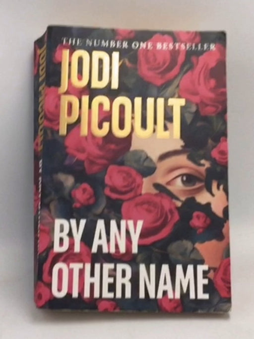 By Any Other Name - Jodi Picoult; 