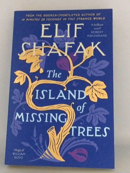 The Island of Missing Trees - Elif Shafak