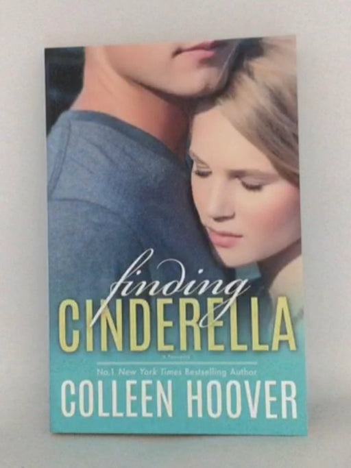 Finding Cinderella - Colleen Hoover; 