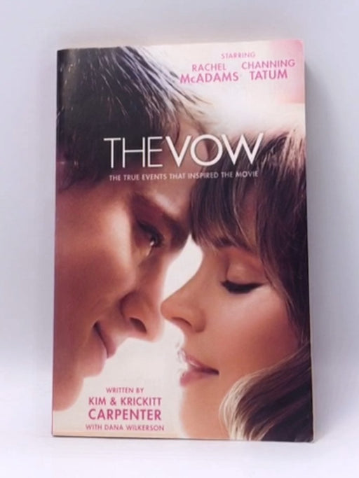 The Vow - Kim Carpenter; Krickitt Carpenter; Dana Wilkerson; 