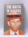 The Mafia in Havana - Enrique Cirules; 