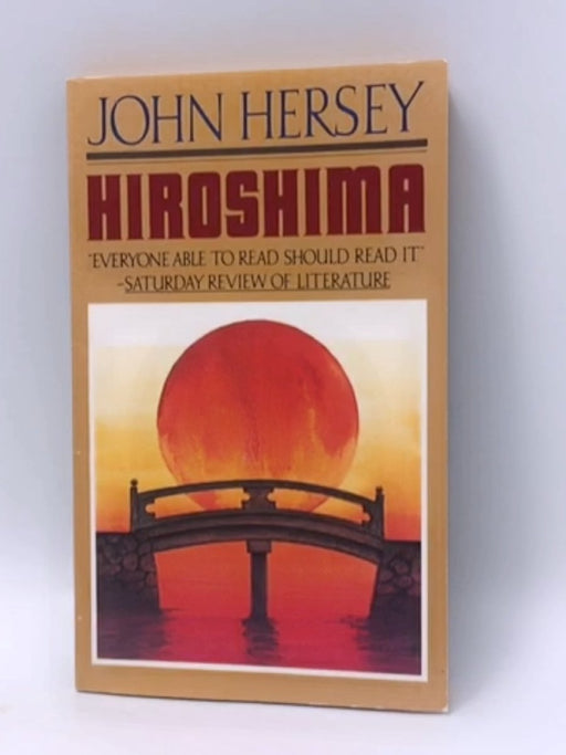 Hiroshima - John Hersey; 