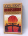 Hiroshima - John Hersey; 