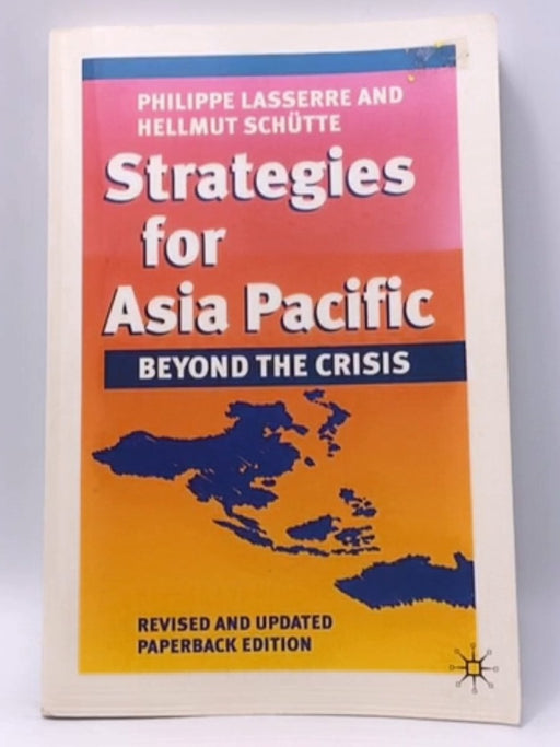 Strategies for Asia Pacific - Philippe Lasserre; Hellmut Schütte; 