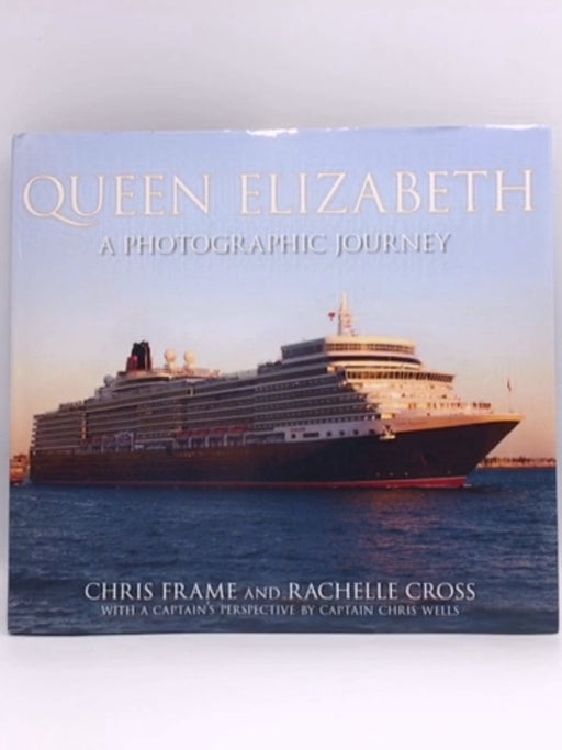 Queen Elizabeth - Chris Frame; Rachelle Cross; 