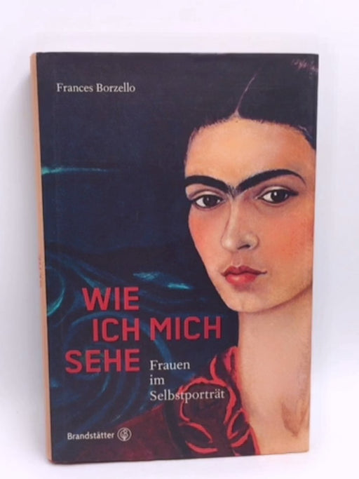 Wie ich mich sehe - Frances Borzello; 