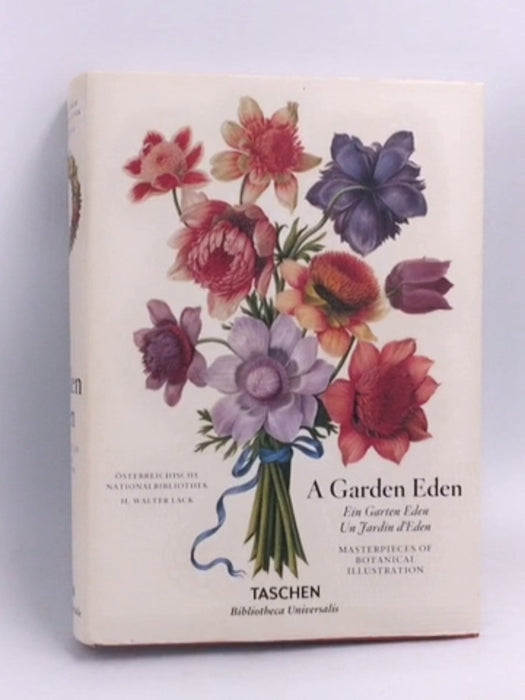A Garden Eden. Masterpieces of Botanical Illustration- [Hardcover] - H. Walter Lack