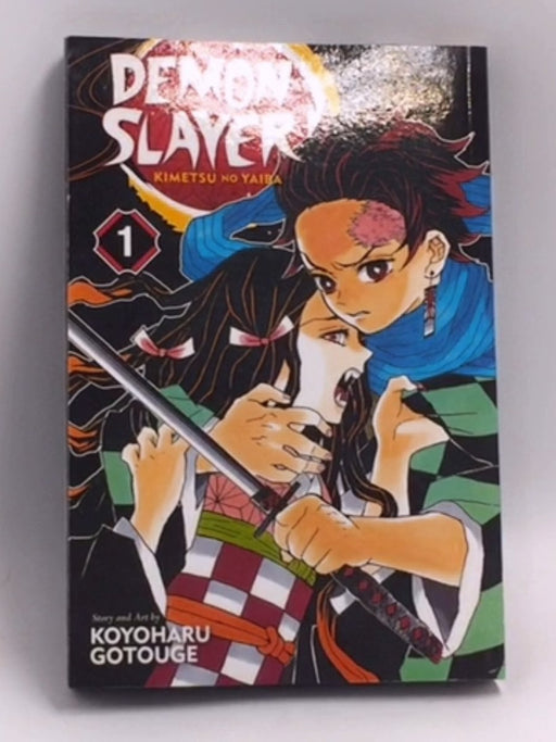 Demon Slayer: Kimetsu no Yaiba, Vol. 1 - Koyoharu Gotouge; Koyoharu Gotouge; 