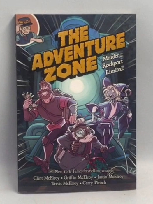 The Adventure Zone Vol. 2: Murder on the Rockport Limited!   - Clint McElroy