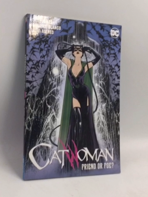 Catwoman, Vol. 3: Friend or Foe? - Joëlle JonesJoëlle Jonesv