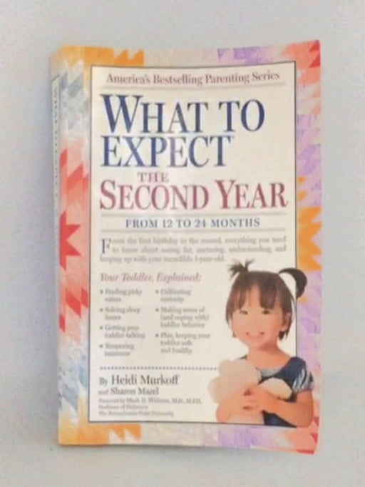 What to Expect the Second Year - Heidi Murkoff