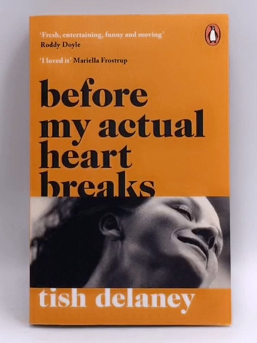 Before My Actual Heart Breaks - Tish Delaney; 
