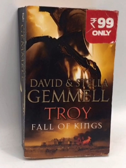 Troy: Fall of Kings - David Gemmell; Stella Gemmell; 