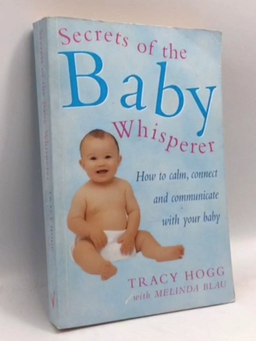 Secrets of the Baby Whisperer - Tracy Hogg