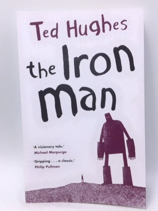 The Iron Man - Ted Hughes; 