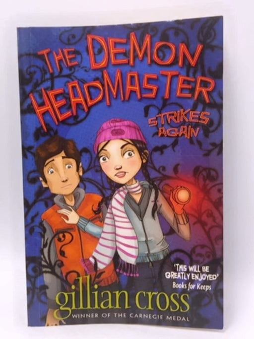 The Demon Headmaster Strikes Again - Gillian Cross; 