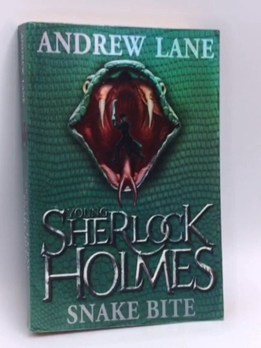 Young Sherlock Holmes: Snake Bite - Andrew Lane