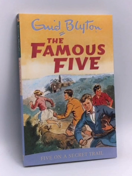 Five on a Secret Trail (The Famous Five #15) - Enid Blyton; 