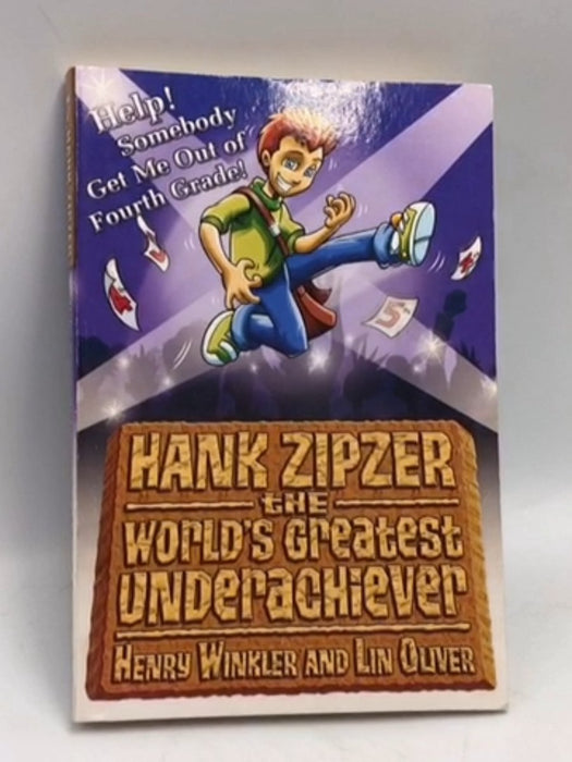 Help! Somebody Get Me Out of Fourth Grade! - Henry Winkler; Lin Oliver; 