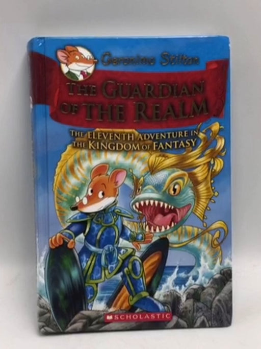 The Guardian of the Realm- Hardcover - Geronimo Stilton; 