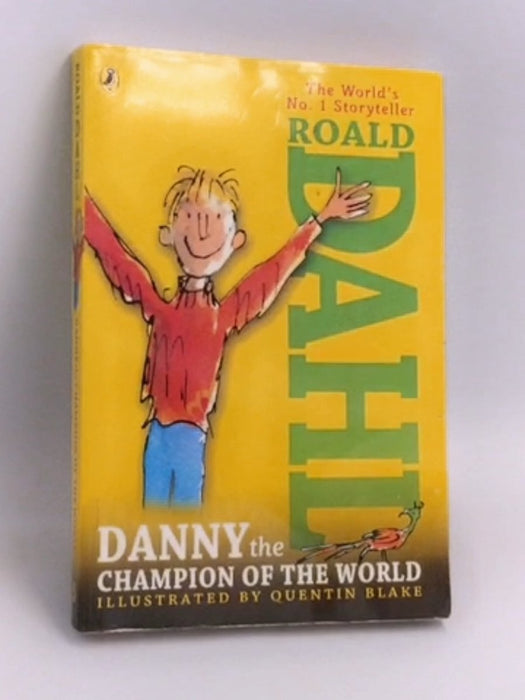 Danny the Champion of the World - Roald Dahl; 
