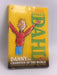 Danny the Champion of the World - Roald Dahl; 