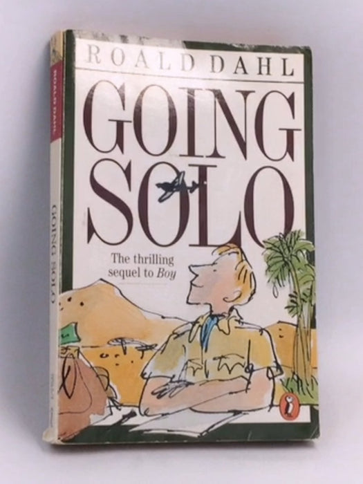 Going Solo - Roald Dahl; 