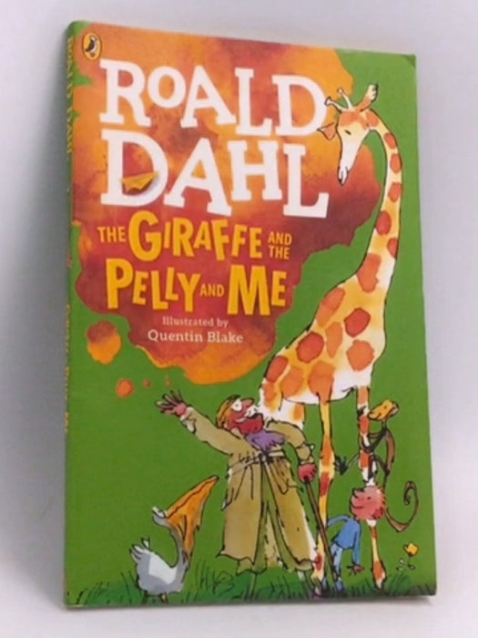 Giraffe and the pelly and me - Roald Dahl
