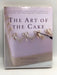 The Art of the Cake - Hardcover - Mich Turner; 
