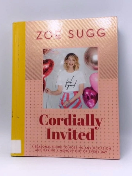 Cordially Invited - Hardcover - Zoe Sugg; 