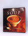 Williams-Sonoma Collection: Soup - Diane Rossen Worthington; 
