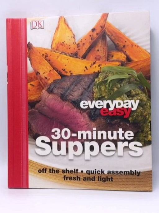 30 Minute Supper (Everyday Easy) - Hardcover - DK; 