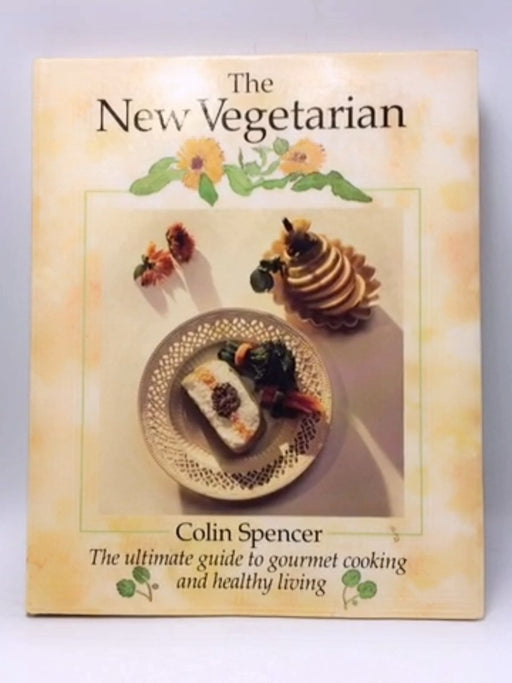 The New Vegetarian - Hardcover - Colin Spencer; 