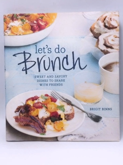 Let's Do Brunch - Hardcover - Brigit Binns; 