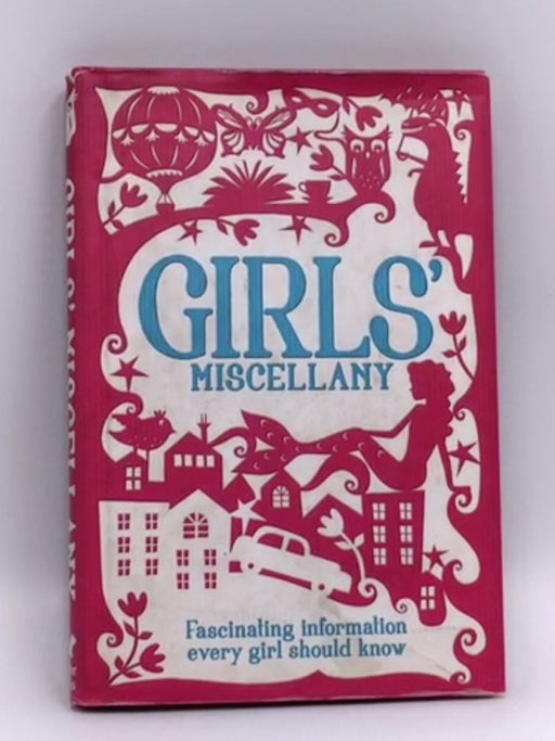 The Girls' Miscellany- Hardcover  - Lottie Stride; 