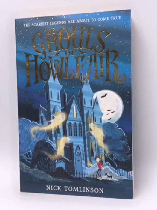 The Ghouls of Howlfair - Nick Tomlinson; 