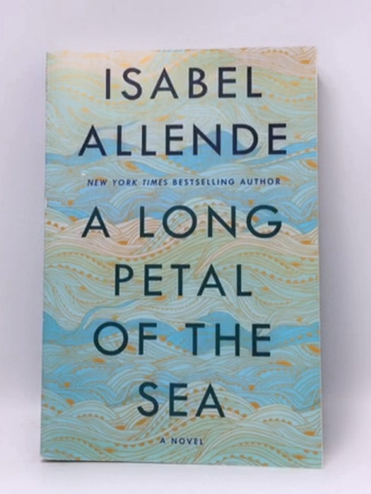 A Long Petal of the Sea - Isabel Allende; 