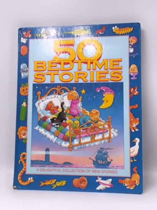 Fifty Bedtime Stories -Hardcover - Ann McKie; 