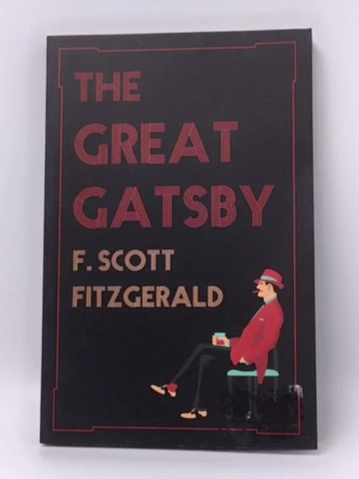The Great Gatsby - Francis Scott Fitzgerald; 