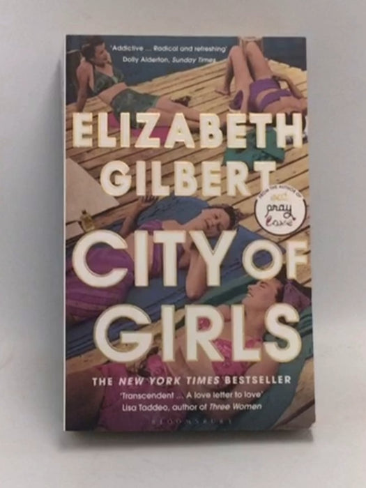 City of Girls - Elizabeth Gilbert; 