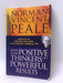 Why Some Positive Thinkers Get Powerful Results - Norman Vincent Peale; 