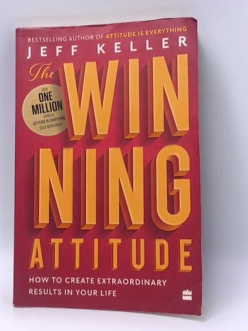 The Winning Attitude - Jeff Keller